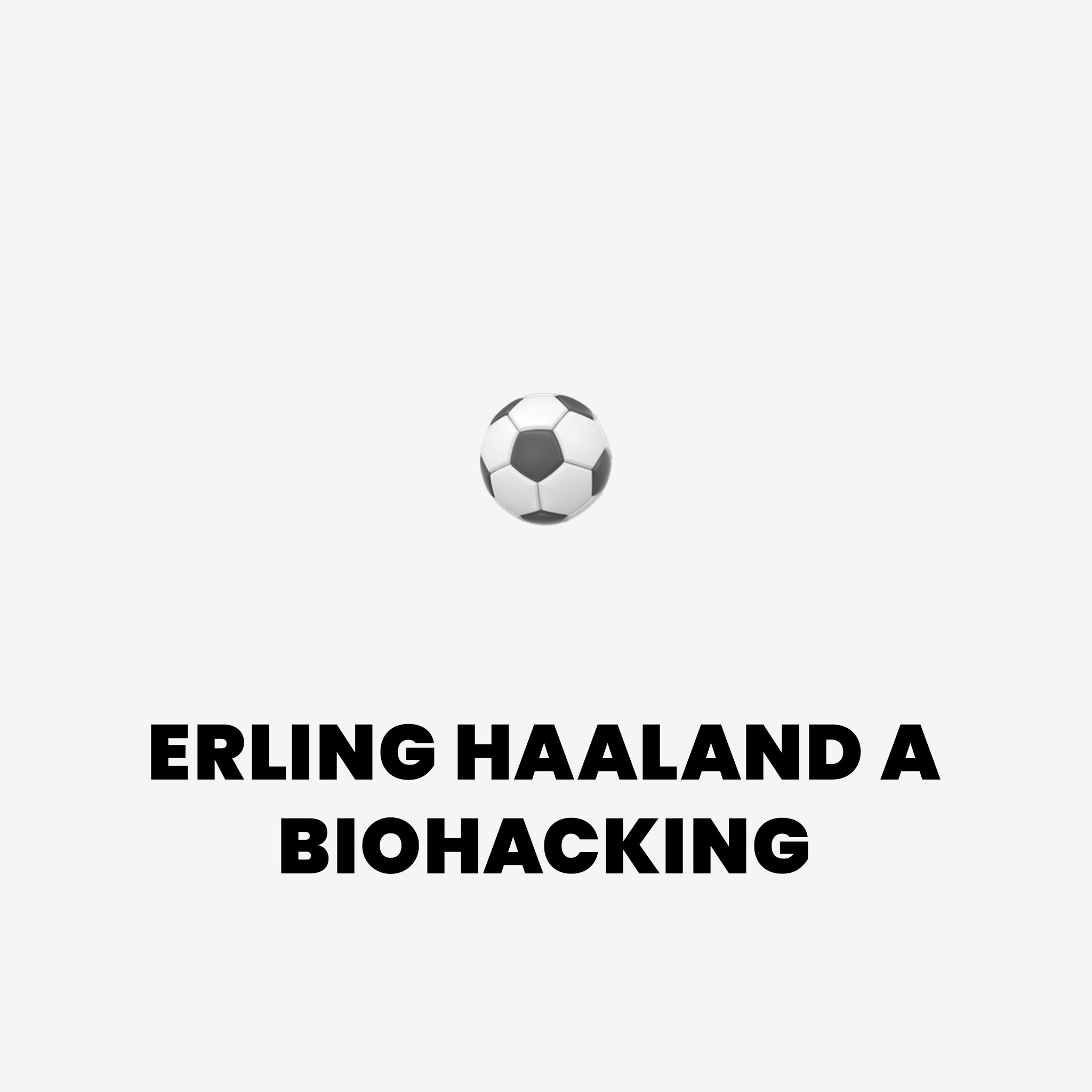 Jak se o své tělo stará Erling Haaland?