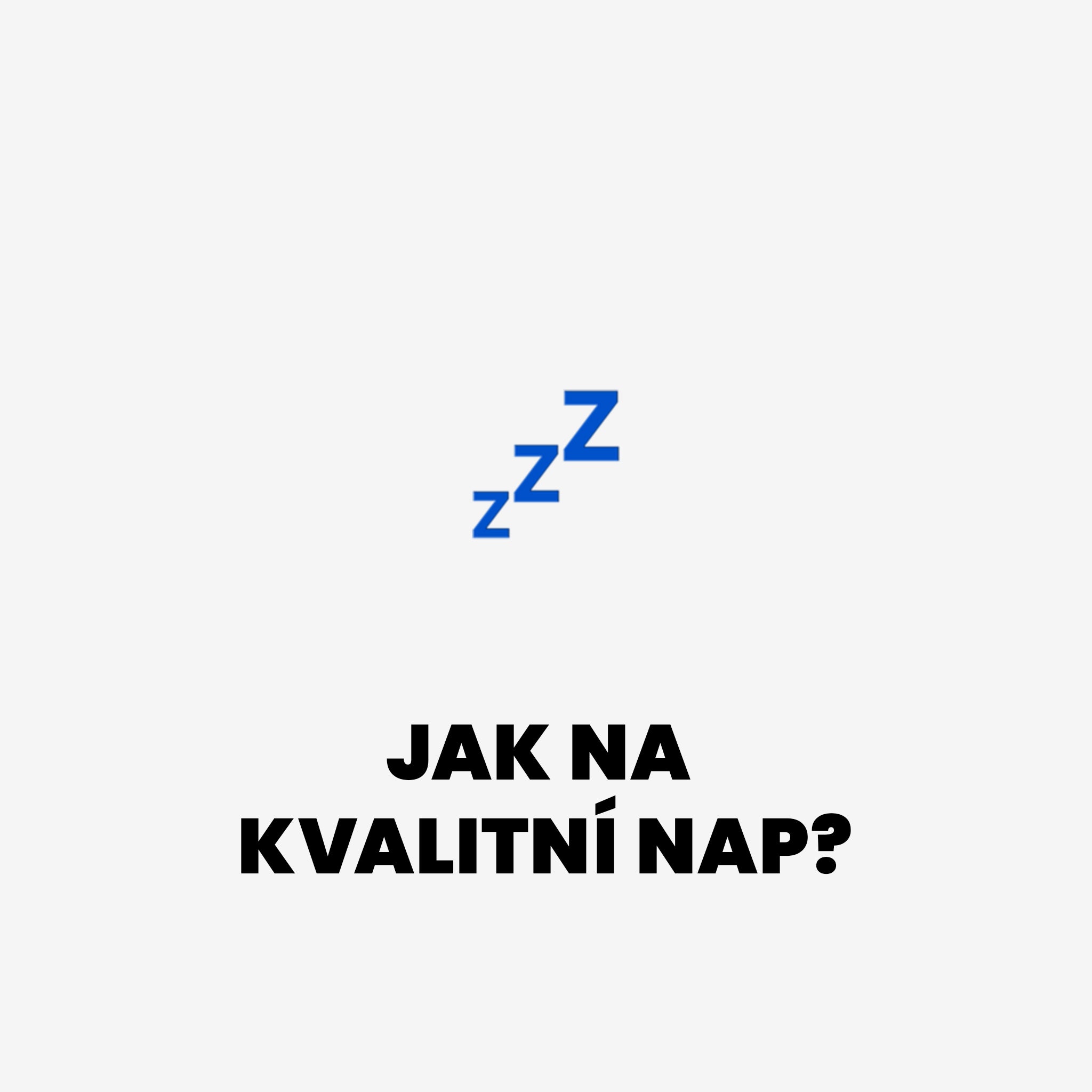 Jak na kvalitní nap?